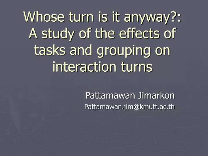 whose turn is it anyway a study of the effects of tasks and grouping on interaction turns