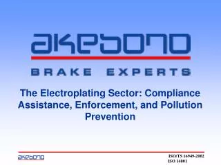 The Electroplating Sector: Compliance Assistance, Enforcement, and Pollution Prevention