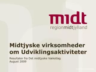 midtjyske virksomheder om udviklingsaktiviteter