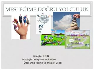 mesle ime do ru yolculuk