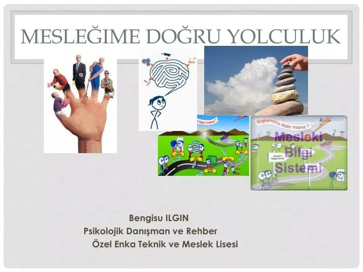 mesle ime do ru yolculuk