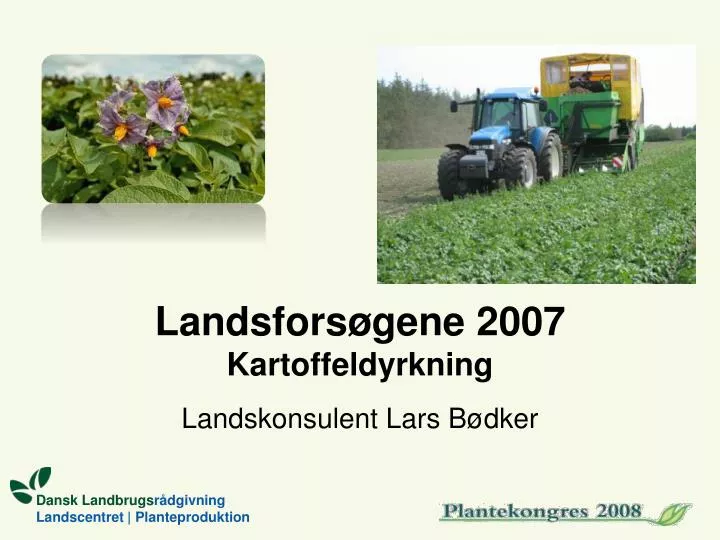 landsfors gene 2007 kartoffeldyrkning