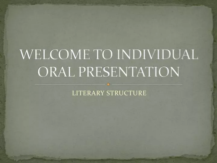 welcome to individual oral presentation
