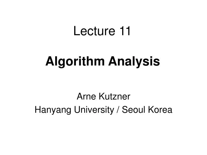 lecture 11 algorithm analysis