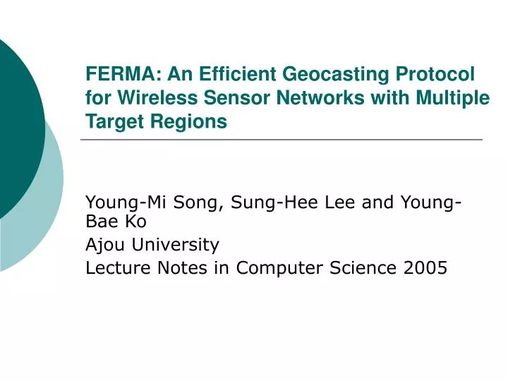 ferma an efficient geocasting protocol for wireless sensor networks with multiple target regions