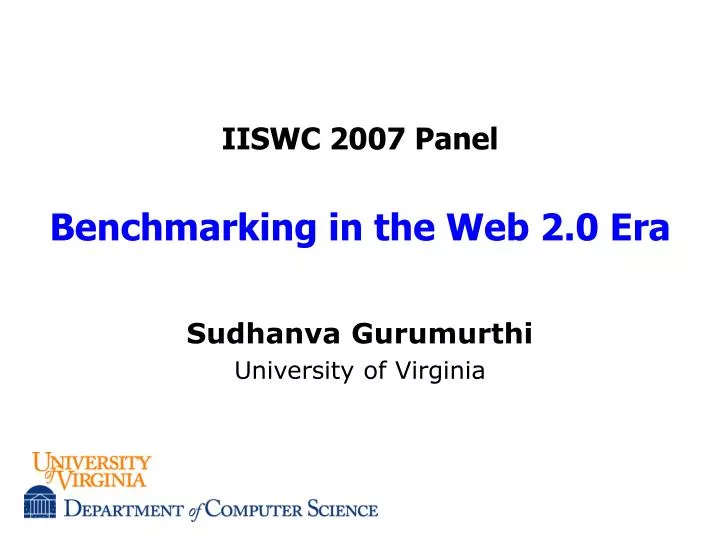 iiswc 2007 panel benchmarking in the web 2 0 era