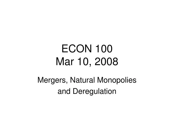 econ 100 mar 10 2008