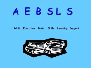 Adult Education Basic Skills Learning Support