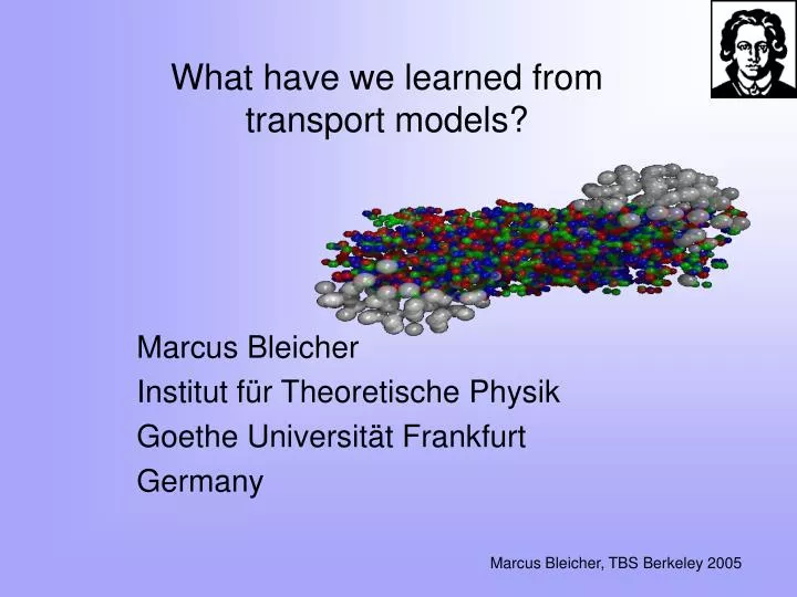 what have we learned from transport models