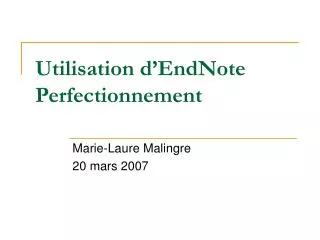 utilisation d endnote perfectionnement