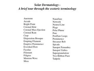 Solar Dermatology - A brief tour through the esoteric terminology