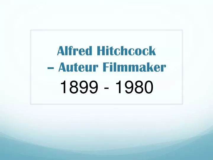 alfred hitchcock auteur filmmaker