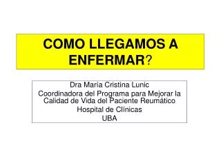 como llegamos a enfermar
