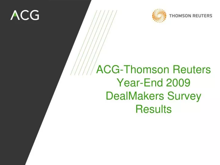 acg thomson reuters year end 2009 dealmakers survey results