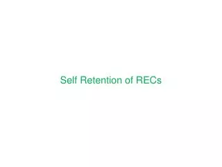 Self Retention of RECs