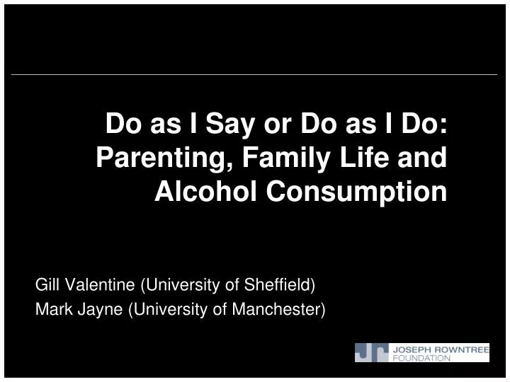 do as i say or do as i do parenting family life and alcohol consumption