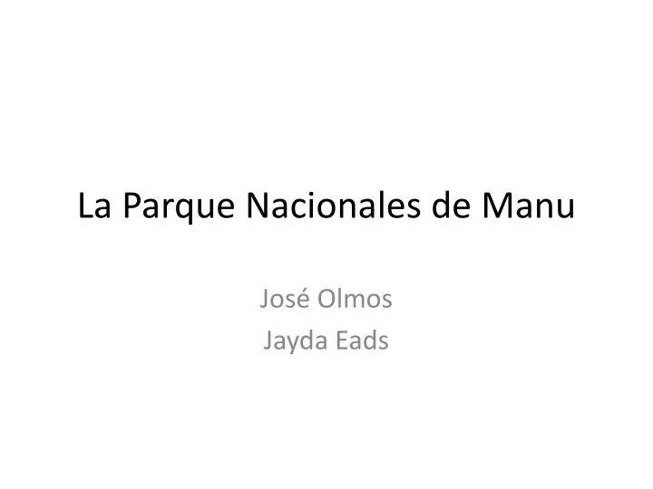 la parque nacionales de manu