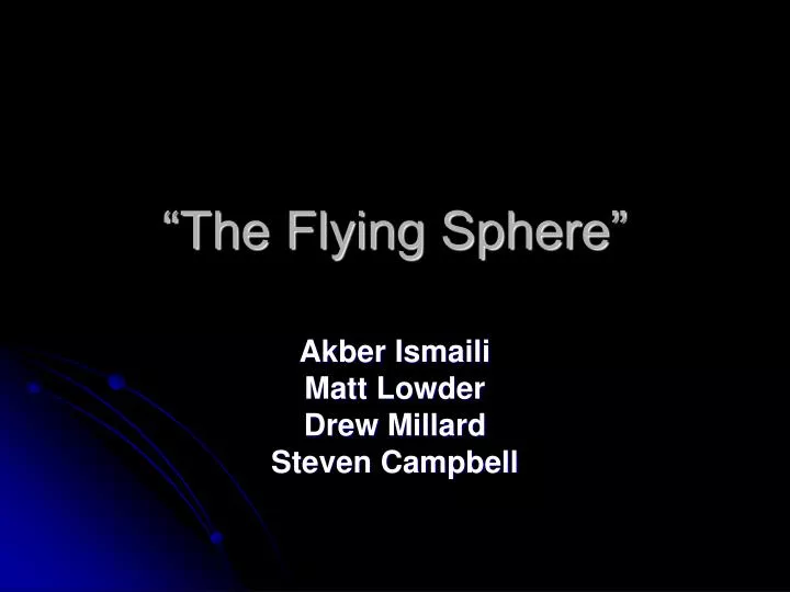 the flying sphere