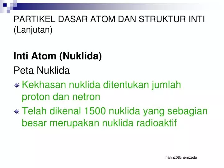 partikel dasar atom dan struktur inti lanjutan