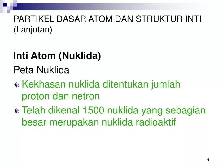 partikel dasar atom dan struktur inti lanjutan