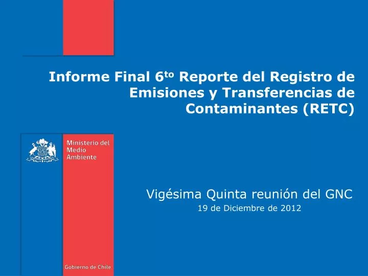 informe final 6 to reporte del registro de emisiones y transferencias de contaminantes retc