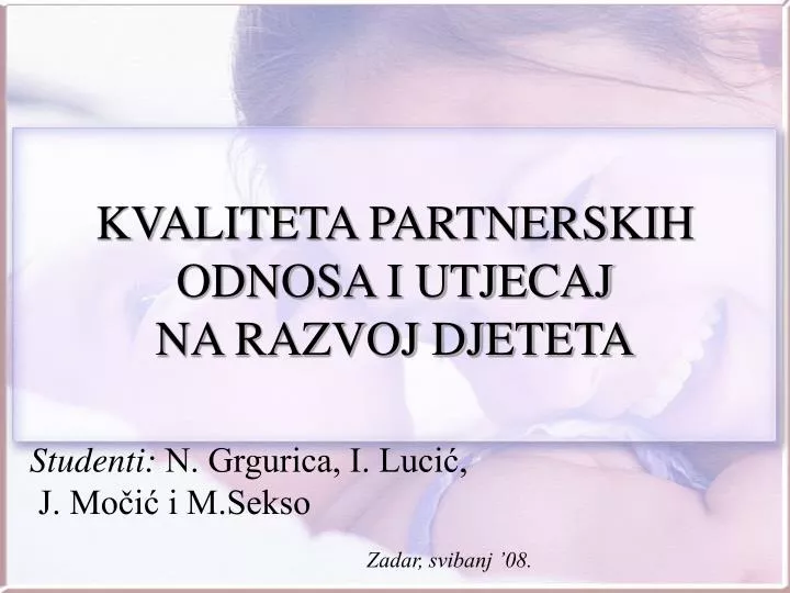 kvaliteta partnerskih odnosa i utjecaj na razvoj djeteta