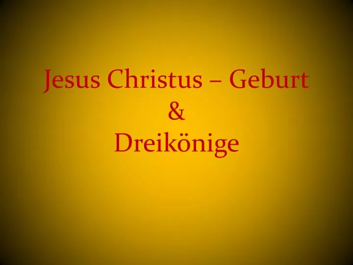 jesus christus geburt dreik nige