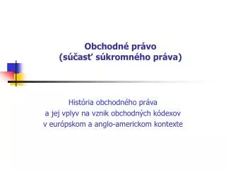 obchodn pr vo s as s kromn ho pr va