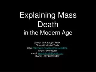 Explaining Mass Death in the Modern Age