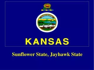 Sunflower State, Jayhawk State