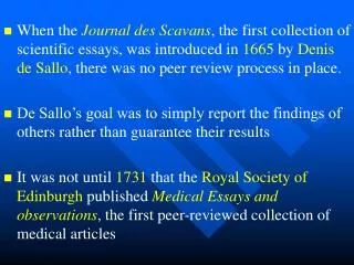 The peer review of scientific manuscripts is a cornerstone of modern science and medicine.