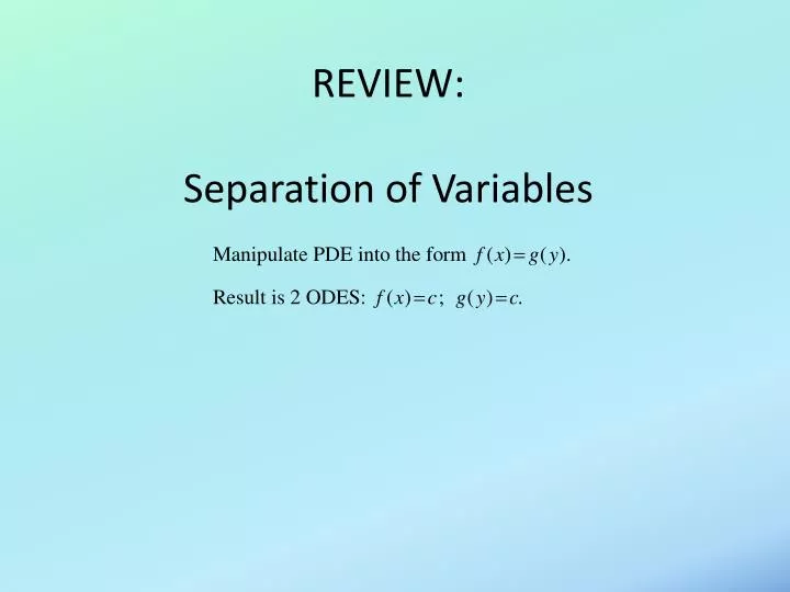 review separation of variables