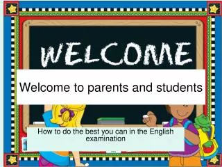 Welcome to parents and students