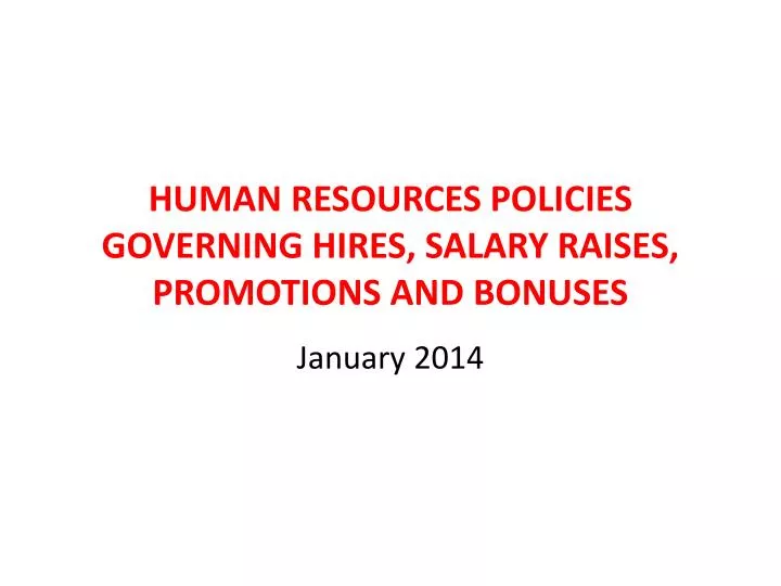 human resources policies governing hires salary raises promotions and bonuses