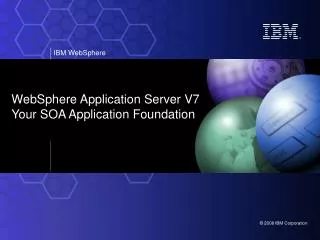 WebSphere Application Server V7 Your SOA Application Foundation