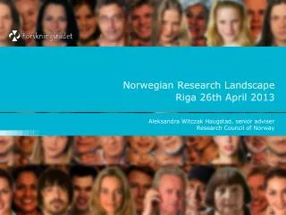 Norwegian Research Landscape Riga 26th April 2013