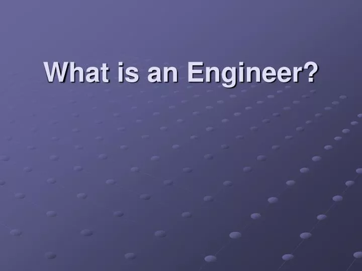 what is an engineer
