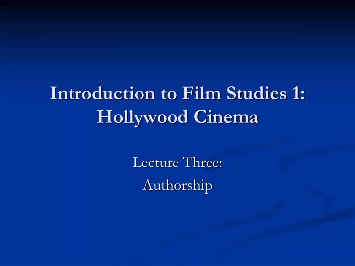 introduction to film studies 1 hollywood cinema