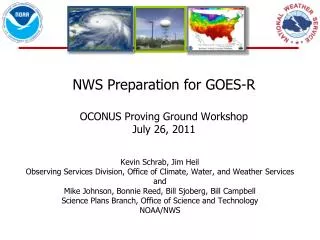 NWS Preparation for GOES-R OCONUS Proving Ground Workshop July 26, 2011