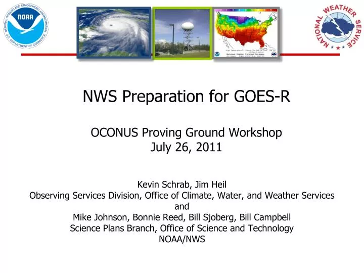 nws preparation for goes r oconus proving ground workshop july 26 2011
