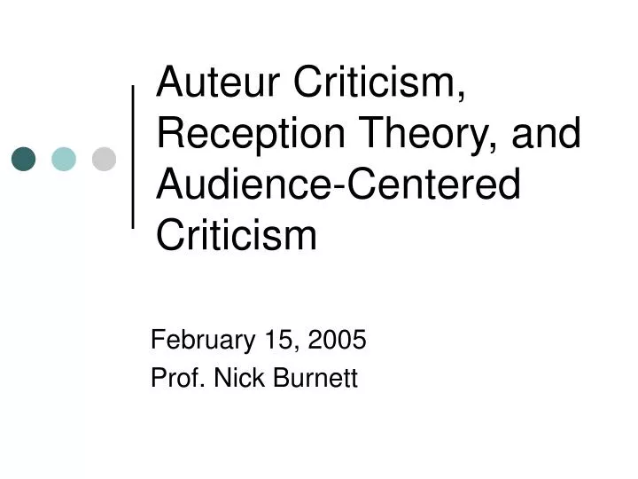 auteur criticism reception theory and audience centered criticism