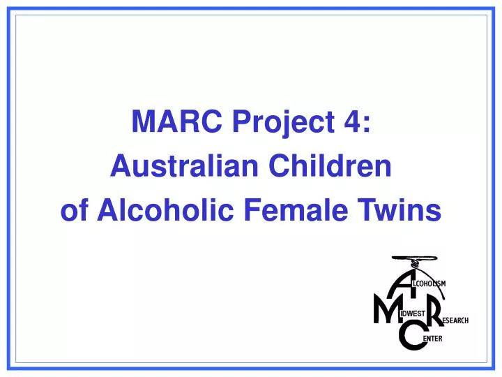 marc project 4 australian children of alcoholic female twins