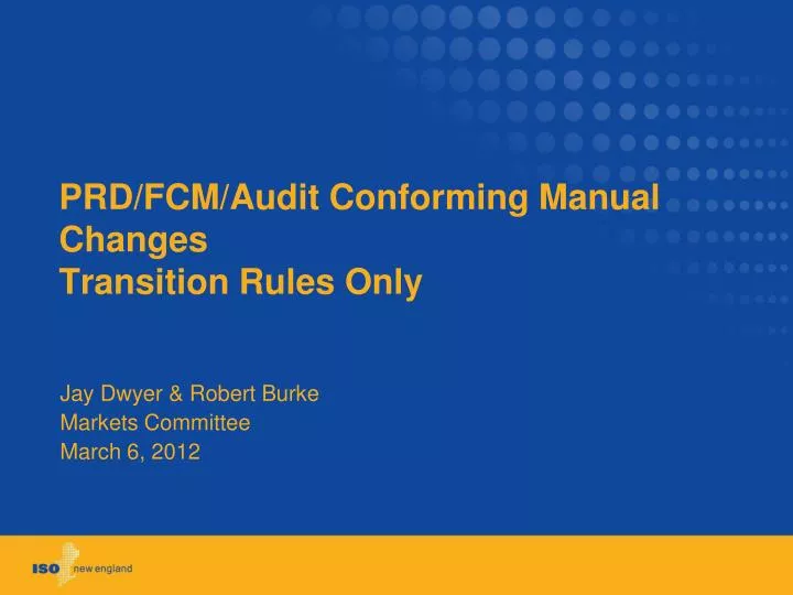 prd fcm audit conforming manual changes transition rules only