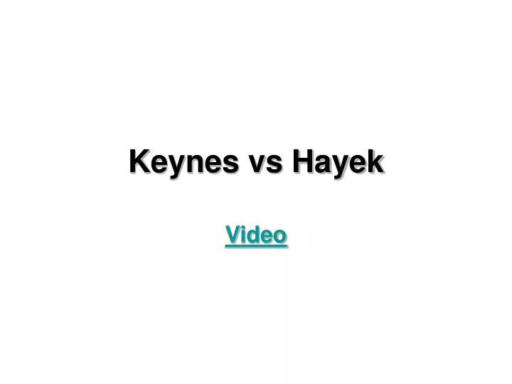 keynes vs hayek