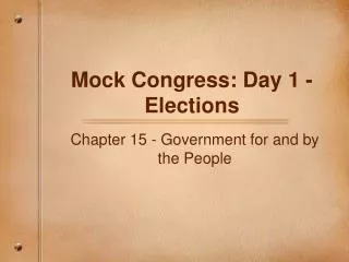 Mock Congress: Day 1 - Elections