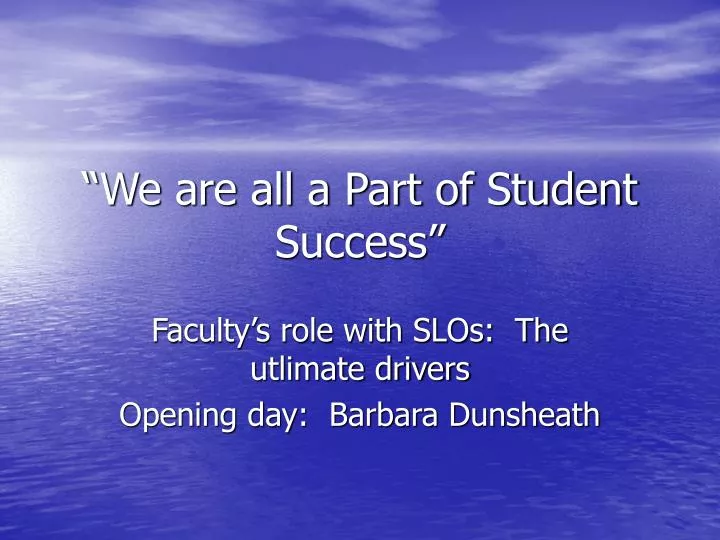we are all a part of student success