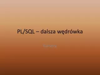 pl sql dalsza w dr wka