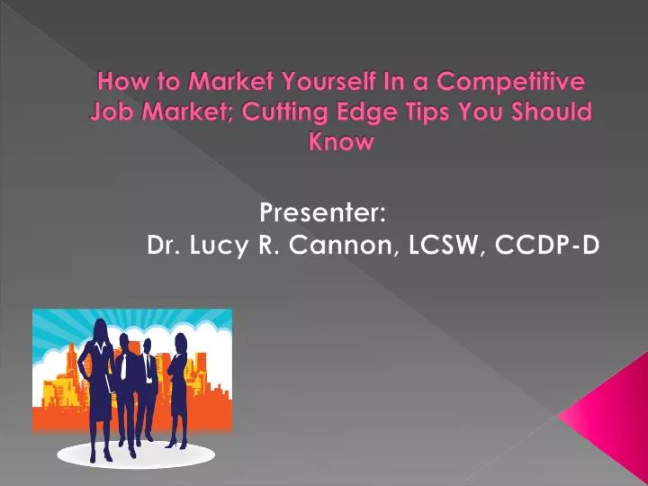 how to market yourself in a competitive job market cutting edge tips you should know