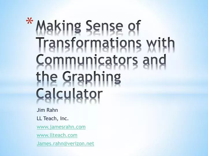 making sense of transformations with communicators and the graphing calculator