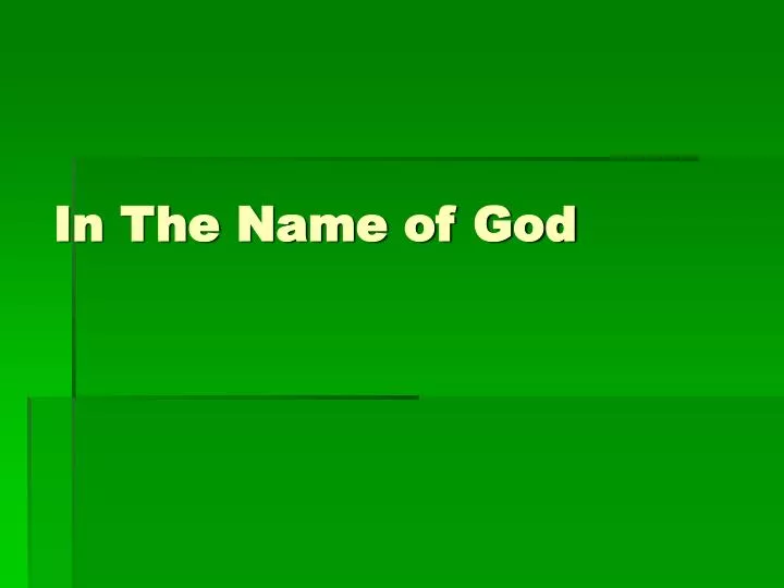 in the name of god